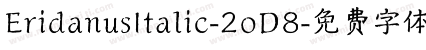 EridanusItalic-2oD8字体转换