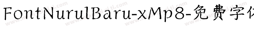 FontNurulBaru-xMp8字体转换