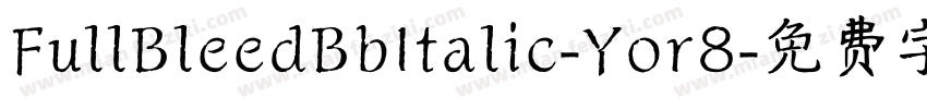 FullBleedBbItalic-Yor8字体转换