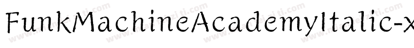 FunkMachineAcademyItalic-xEl8字体转换
