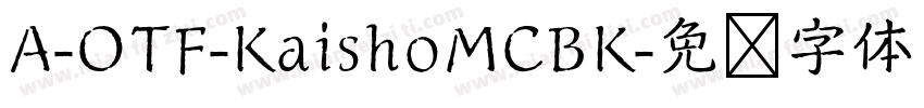 A-OTF-KaishoMCBK字体转换