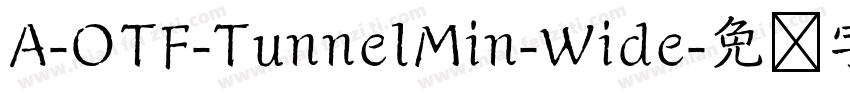 A-OTF-TunnelMin-Wide字体转换
