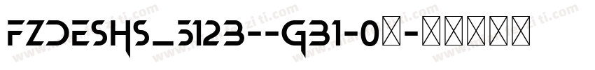 FZDESHS_512B--GB1-0字字体转换