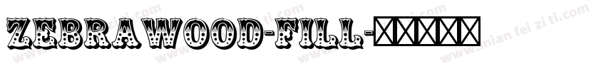Zebrawood-Fill字体转换
