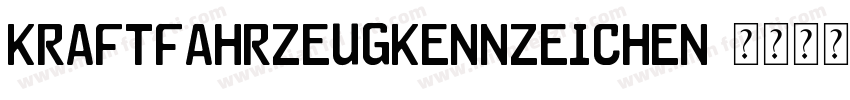 Kraftfahrzeugkennzeichen字体转换