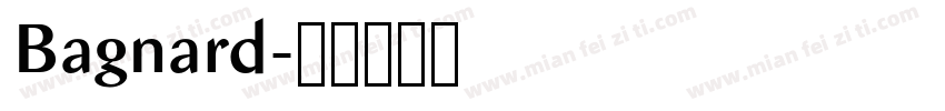 Bagnard字体转换