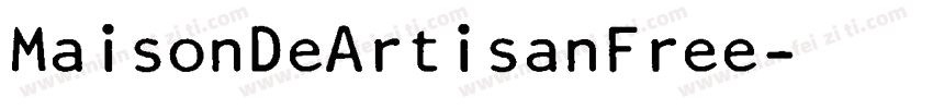 MaisonDeArtisanFree字体转换