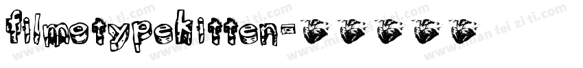 FilmotypeKitten字体转换