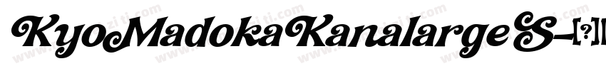 KyoMadokaKanalargeS字体转换
