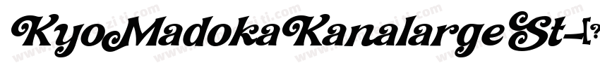 KyoMadokaKanalargeSt字体转换