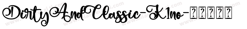 DirtyAndClassic-K1no字体转换