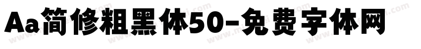 Aa简修粗黑体50字体转换