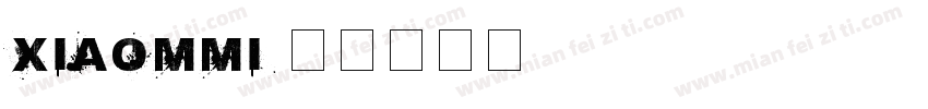 XIAOMMI字体转换