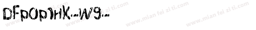 DFPOP1HK-W9字体转换