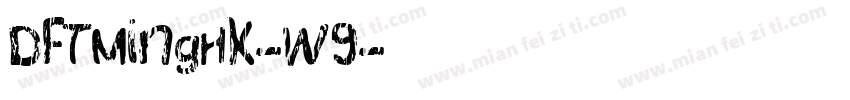 DFTMingHK-W9字体转换