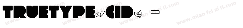 truetype(cid)宋体字体转换