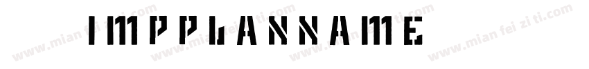 文件名称ImpPlanName字体转换