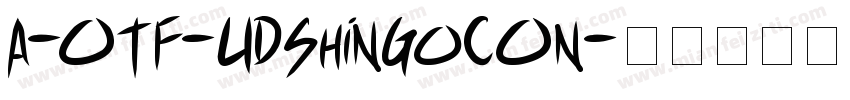A-OTF-UDShinGoCOn字体转换