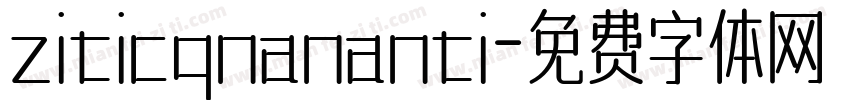 ziticqnananti字体转换