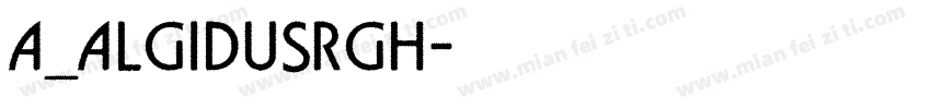 a_AlgidusRgh字体转换