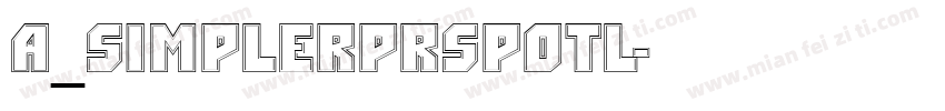 a_SimplerPrspOtl字体转换