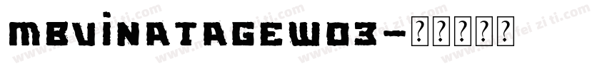 MBVinatageW03字体转换