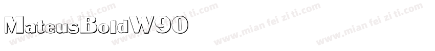 MateusBoldW90字体转换