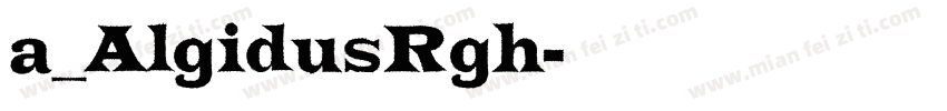 a_AlgidusRgh字体转换