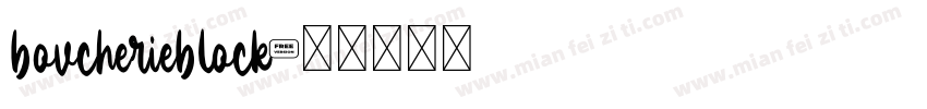 bovcherieblock字体转换