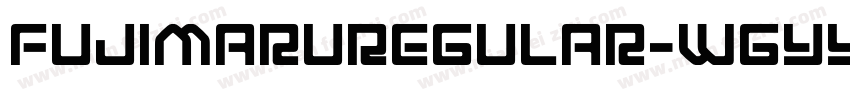 FujimaruRegular-WGYY字体转换