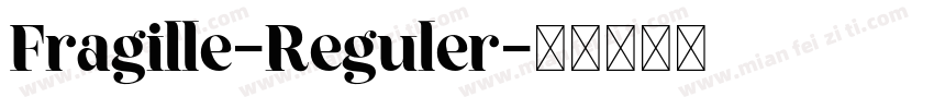 Fragille-Reguler字体转换