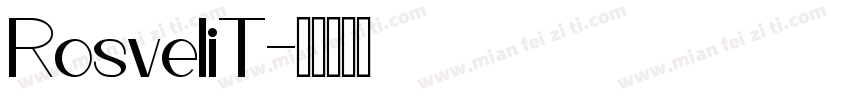 RosveliT字体转换