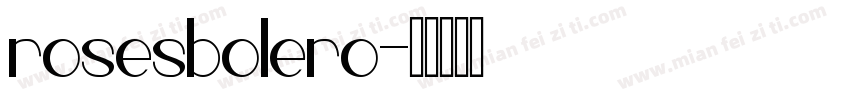 rosesbolero字体转换
