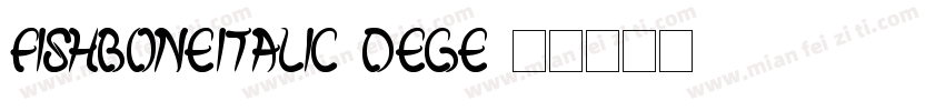 FishBoneItalic-dEgE字体转换