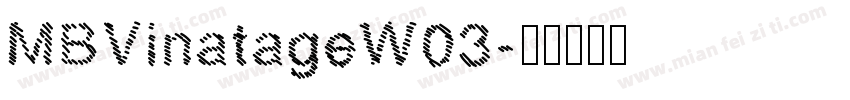 MBVinatageW03字体转换