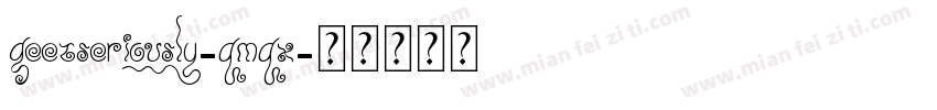 GeezSeriously-qmqx字体转换