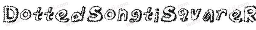 DottedSongtiSquareR字体转换