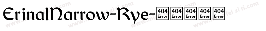 ErinalNarrow-Rye字体转换