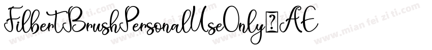 FilbertBrushPersonalUseOnly-AEX6字体转换