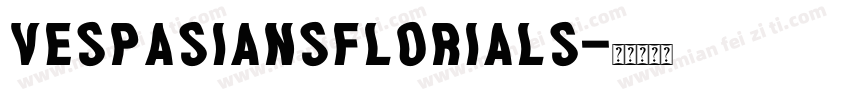 VespasiansFlorials字体转换