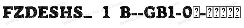FZDESHS_512B--GB1-0字字体转换