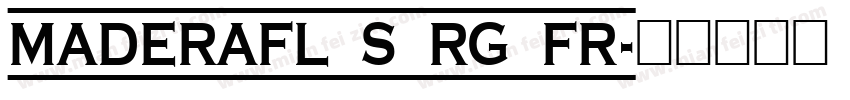 MaderaFL_S_Rg_Fr字体转换