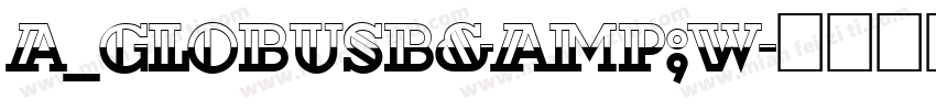 a_GlobusB&W字体转换