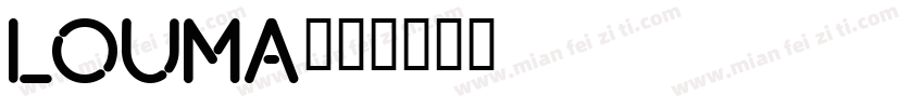 louma字体转换