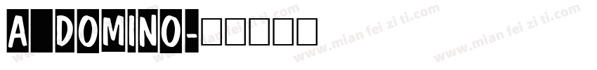 a_DomIno字体转换