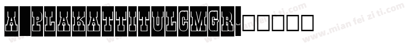 a_PlakatTitulCmGr字体转换