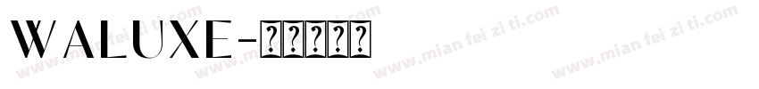 waluxe字体转换
