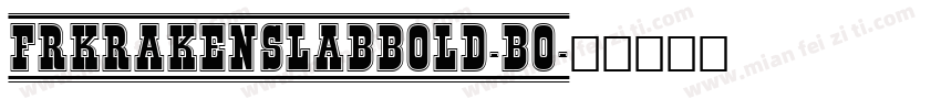 FRKrakenSlabBold-Bo字体转换