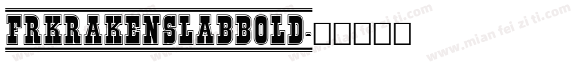 FRKrakenSlabBold字体转换