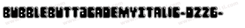 BubbleButtAcademyItalic-dzz6字体转换